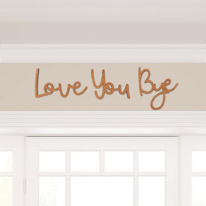 Dripykiaa Love You Bye Wood Sign Home Decor Boho Decor Wall Decor Express Love and Warm for Your Family Lovers Wall Art Gift Hallway Entryway Door Valentine Decorations for Home